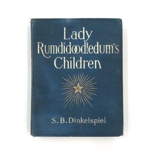 Vintage 1914 Book Lady Rumdidoodledum’s Children